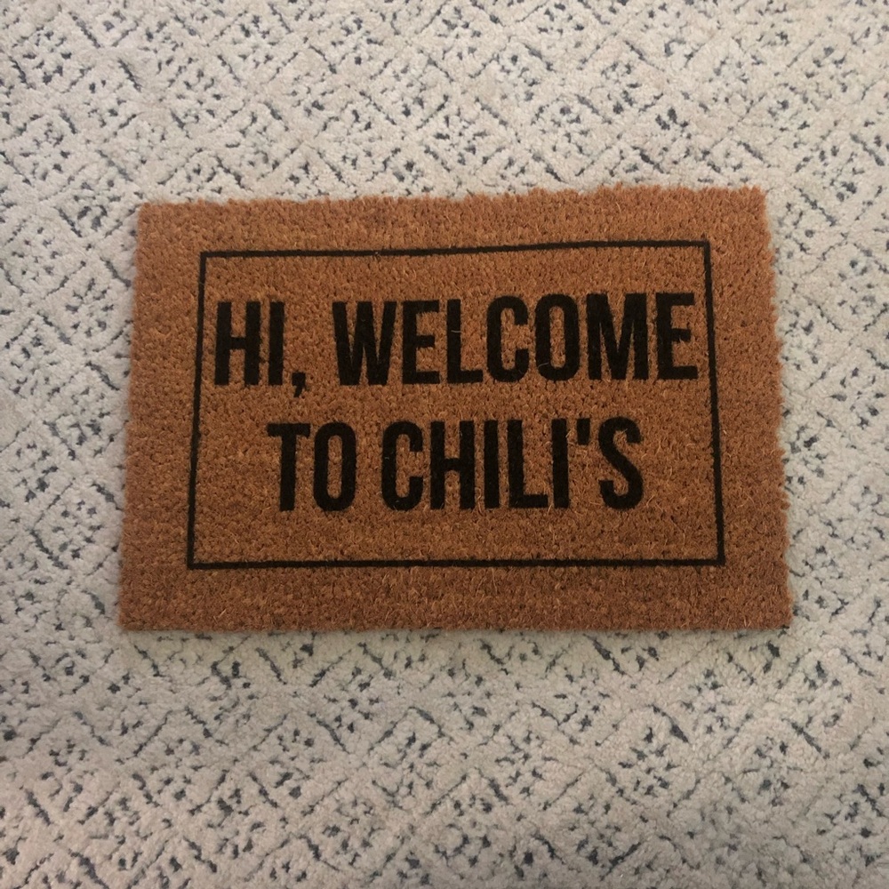 BRAND NEW "Hi Welcome To Chili's" Door Mat